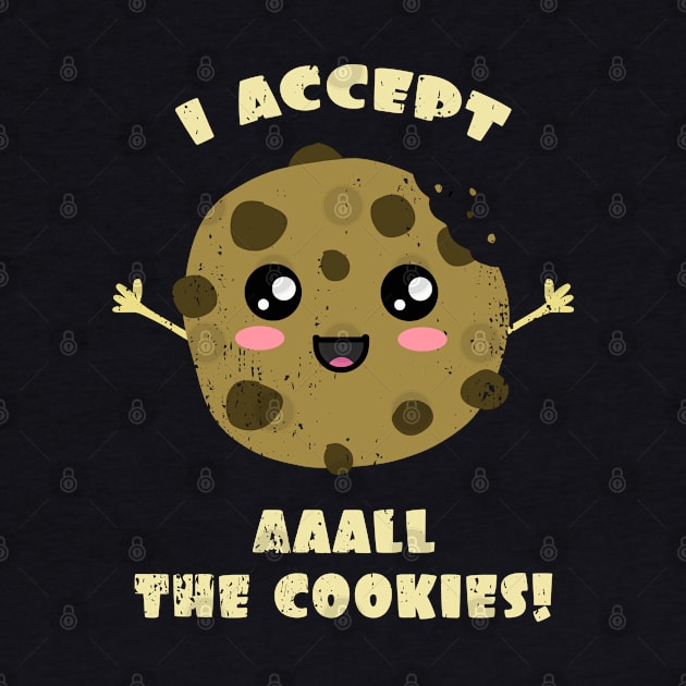 I accept All The Cookies by Nerd_art